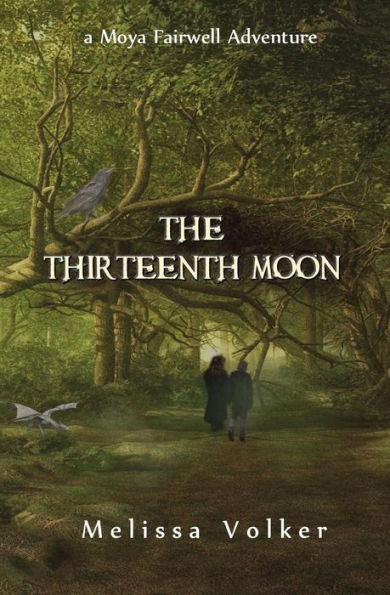 The Thirteenth Moon: a Moya Fairwell Adventure