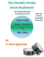 The Double Stroke Drum Rudiment: The Double Stroke Roll Around the Drum Set
