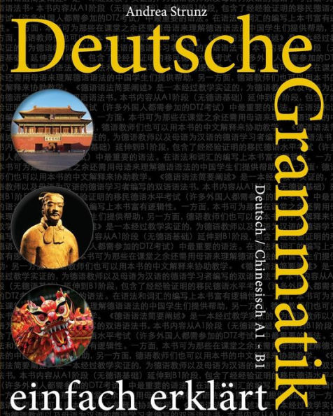 Deutsche Grammatik einfach erklärt: Deutsch / Chinesisch A1 - B1