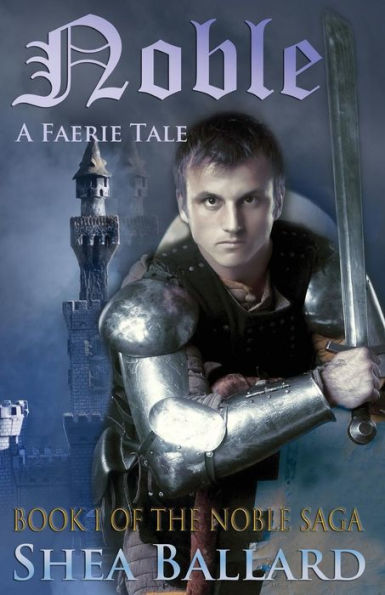 Noble: A Faerie Tale