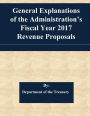 General Explanations of the Administration's Fiscal Year 2017 Revenue Proposals