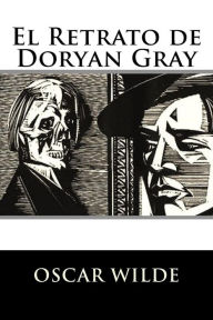 Title: El Retrato de Doryan Gray (Spanish Edition) (Special Classic Edition), Author: Oscar Wilde