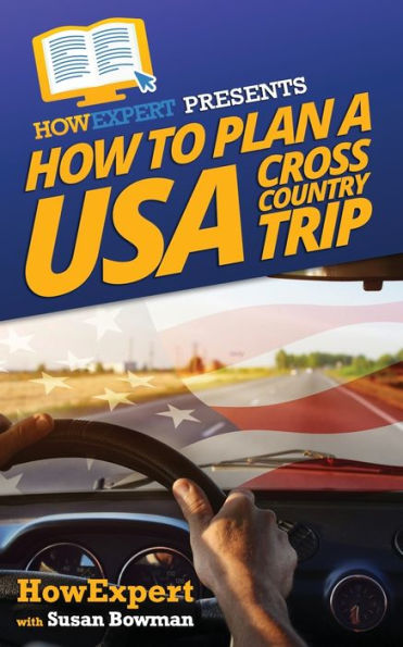 How To Plan a USA Cross Country Trip