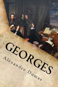 Title: Georges, Author: Alexandre Dumas