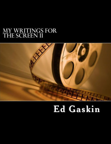 My Writings for the Screen II
