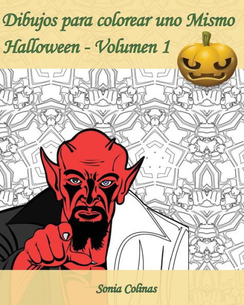 Dibujos para colorear uno Mismo - Halloween - Volumen 1: Es hora de celebrar Halloween!