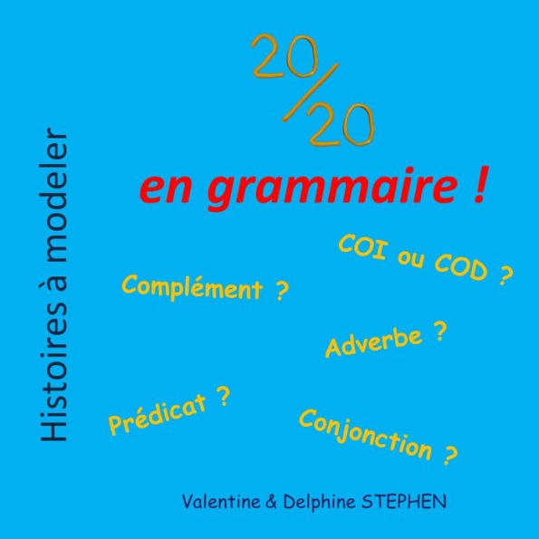 20/20 en grammaire !