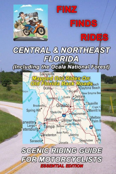 Finz Finds Scenic Rides In Central & Northeast Florida, Incl Ocala Nat. Forest