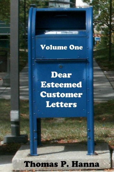 Dear Esteemed Customer Letters, Volume One
