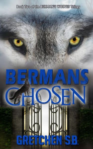 Title: Berman's Chosen, Author: Gretchen S B