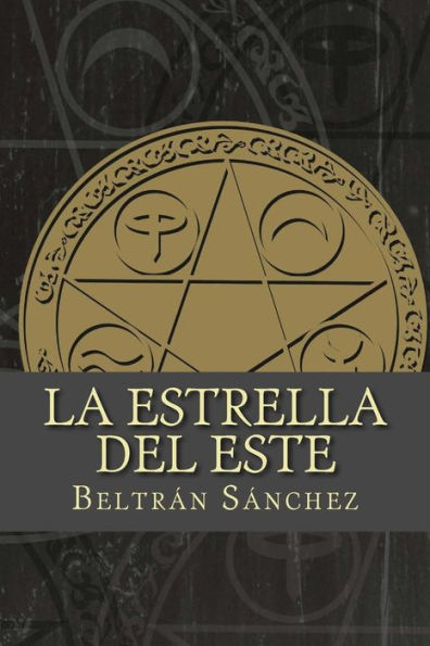 La Estrella del Este: La Estrella del Este: Volumen I