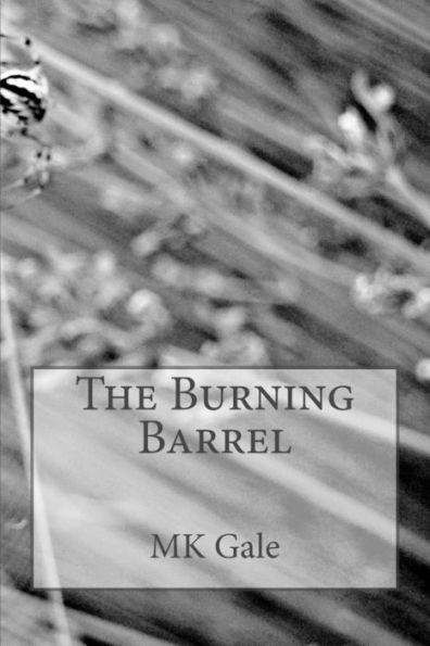 The Burning Barrel