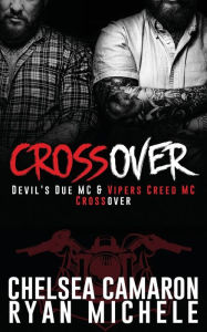 Title: Crossover: Devil's Due MC and Vipers Creed MC Prequel, Author: Ryan Michele
