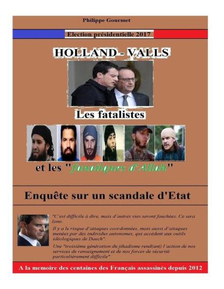 Valls - Hollande: Les Fatalistes et les fanatiques d'Allah