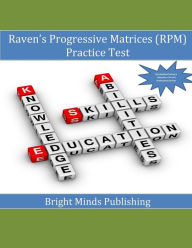 Title: Raven's Progressive Matrices (RPM) Practice Test, Author: Bright Minds Publishing