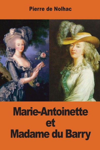 Marie-Antoinette et Madame du Barry