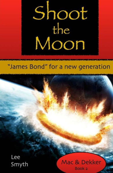 Shoot the Moon: "James Bond" for a New Generation