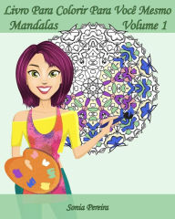 Title: Livro Para Colorir Para Você Mesmo - Mandalas - Volume 1: 25 Mandalas antistress, Author: Edicoes Apsara