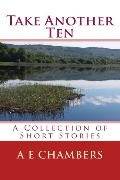 Take Another Ten: A Collection of Short Stories