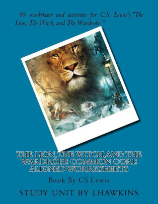 The Lion The Witch And The Wardrobe Common Core Aligned