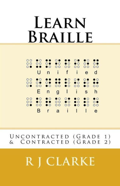 Learn Braille: Uncontracted (Grade 1) & Contracted (Grade 2)