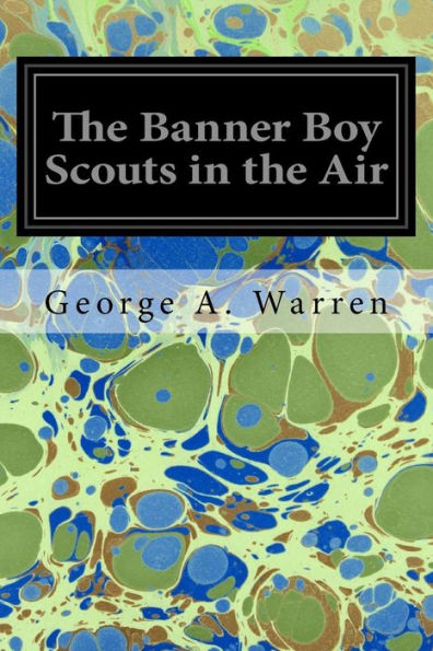 The Banner Boy Scouts in the Air