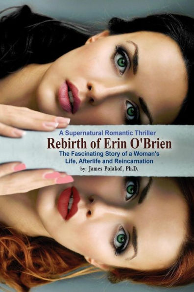 Rebirth of Erin O'Brien: Fascinating Life, Afterlife & Reincarnation