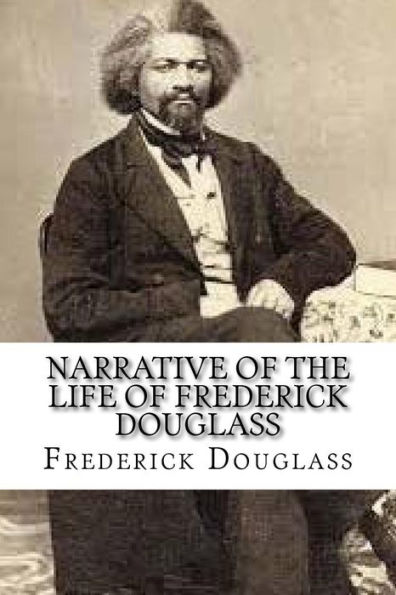 Narrative of the Life of Frederick Douglass