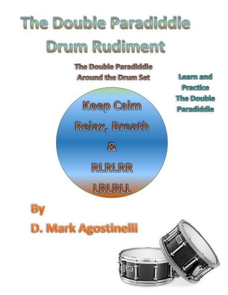 The Double Paradiddle Drum Rudiment: The Double Paradiddle Around the Drum Set
