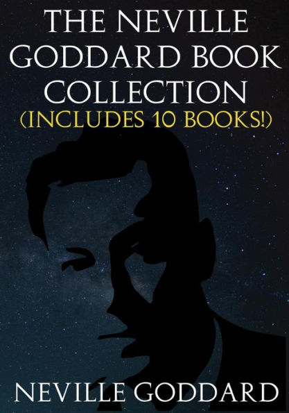 The Neville Goddard Book Collection (Includes 10 Books)