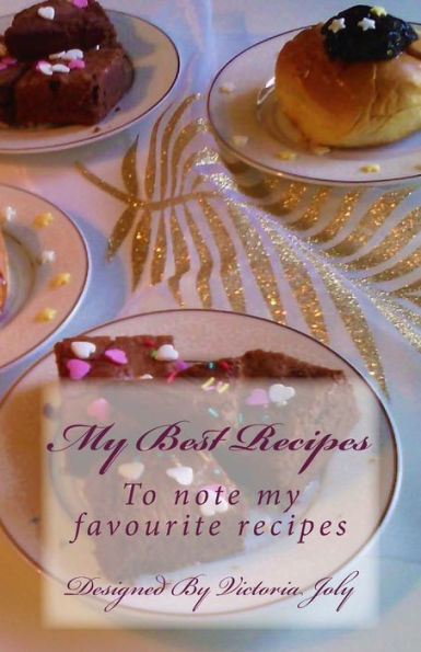 My Best Recipes: To note my favourite recipes