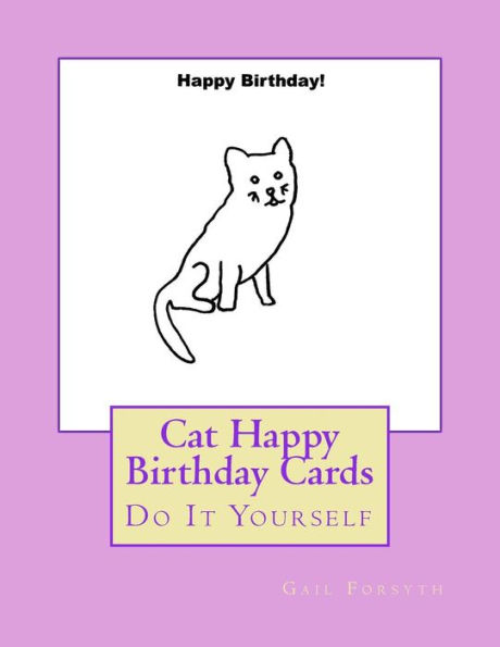 Cat Happy Birthday Cards: Do It Yourself