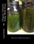 Title: Organic Lifestyle Today With Pesto, Author: Laurel M. Sobol