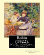 Robin (1922). By: Frances Hodgson Burnett: Novel (Original Classics)