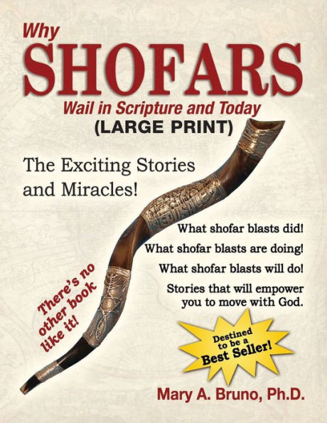 Why Shofars Wail in Scripture and Today: The Exciting Stories and Miracles! LARGE PRINT