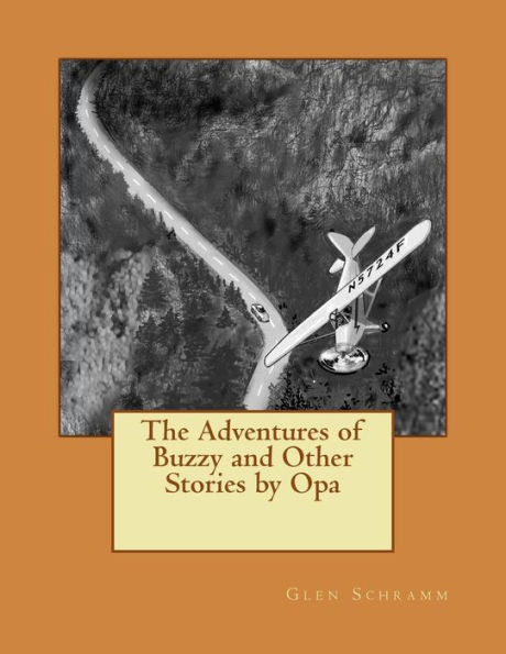 The Adventures of Buzzy and Other Stories by Opa