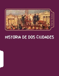 Title: Historia de dos Ciudades (Spanish Edition), Author: Charles Dickens