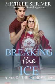 Title: Breaking the Ice, Author: Michele Shriver