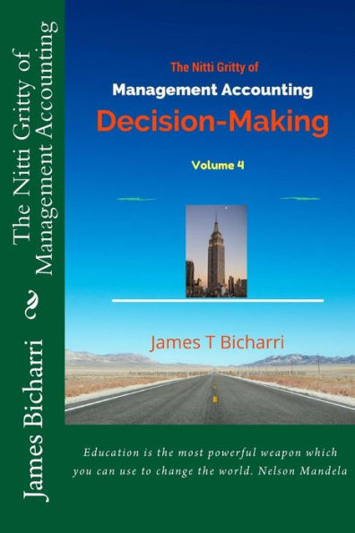The Nitti Gritty of Management Accounting: Decision-Making