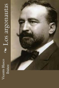 Title: Los argonautas, Author: Vicente Blasco Ibáñez