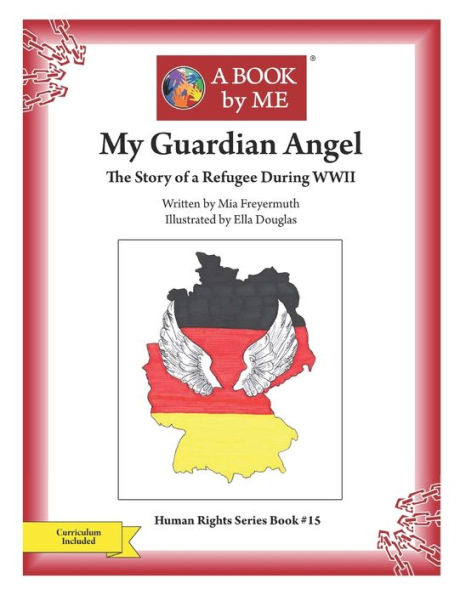My Guardian Angel: The Story of a Refugee During WWII