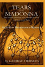 Tears of the Madonna: An Italian Renaissance Mystery