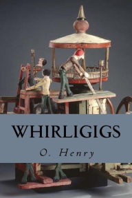 Title: Whirligigs, Author: Editorial Oneness