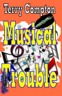 Musical Troubles