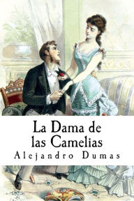 Title: La Dama de las Camelias, Author: Alejandro Dumas