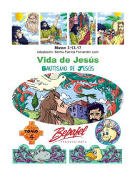 Title: Vida de Jesús-Bautismo de Jesús: Tomo 4, Author: Bertha Patricia Fernandini Leïn