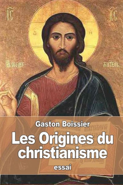 Les Origines du christianisme