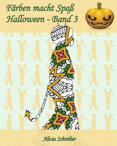 Fï¿½rben macht Spaï¿½ - Halloween - Band 3: 25 Kindersilhouetten in Halloweenkostï¿½men