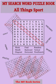 Title: My Search Word Puzzle Book: All Things Sport, Author: Judge J