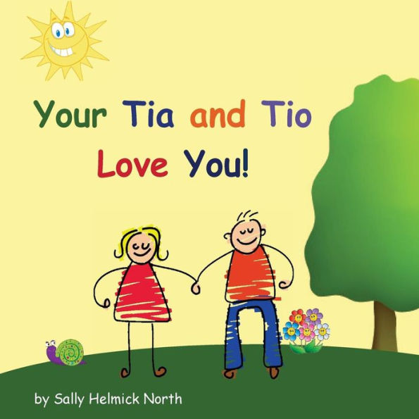 Your Tia and Tio Love You!